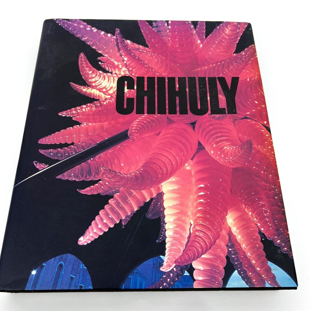 CHIHULY 1998 Revised Expanded 2nd Edition Donald Kuspit Hardcover DJ 2002